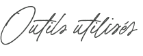 Outils utilisés